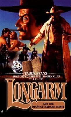 Longarm and the Diary of Madame Velvet; L- Tabor Evans, 9780515126600, paperback