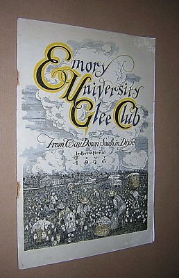 EMORY UNIVERSITY GLEE CLUB. 1926 TOUR PROGRAM. ''FROM WAY DOWN SOUTH IN DIXIE''