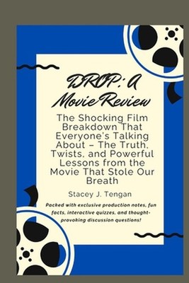Drop: A Movie Review: The Shocking Film Breakdown That Everyone's Talking About