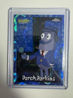 Topps Chrome SpongeBob 25th Anniversary - #186 Perch Perkins 39/99 Blue Wave