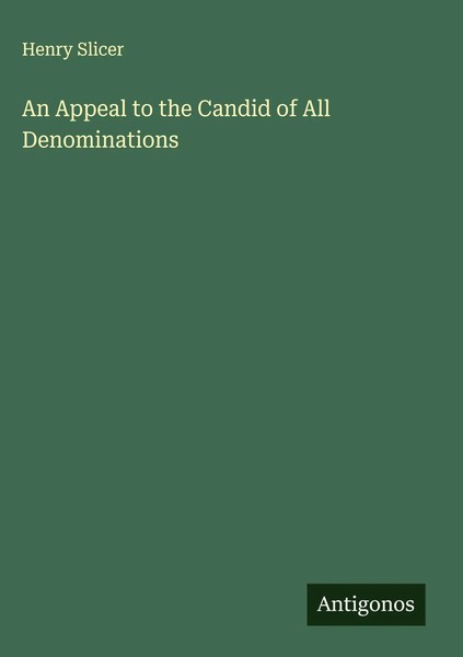Henry Slicer | An Appeal To The Candid Of All Denominations | Buch | Englisch-image