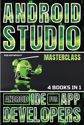 Rob Botwright | Android Studio Masterclass | Taschenbuch | Englisch (2024)