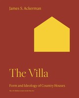 The Villa Form And Ideology Of Country Houses James S. Ackerman Taschenbuch 2023