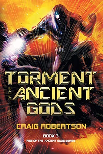 Torment of the Ancient Gods (Rise of the Ancient Gods).by ROBERTSON New<|