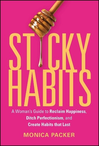 Sticky Habits: A Woman's Guide to Reclaim by Monica Packer | HB | 2026 - Image 3