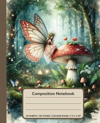 Composition Notebook: Woodland Fairy Sitting on a Mushroom 120 Blank Page Notebo