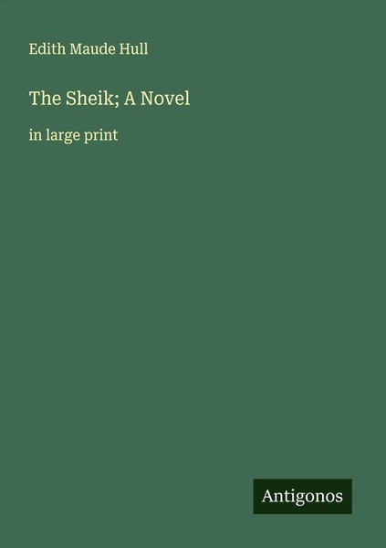 The Sheik; A Novel In Large Print Edith Maude Hull Taschenbuch Englisch 2025-image