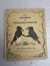 1967 The Crows of Pearblossom by Aldous Huxley Illustrated by Barbara Cooney HC