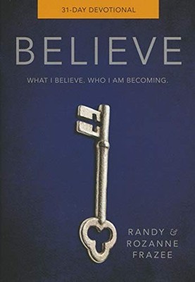 Believe 31-Day Devotional - Randy Frazee - Good - See condition notes