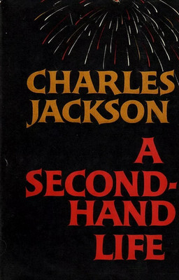 Charles Jackson:  A Second-Hand Life