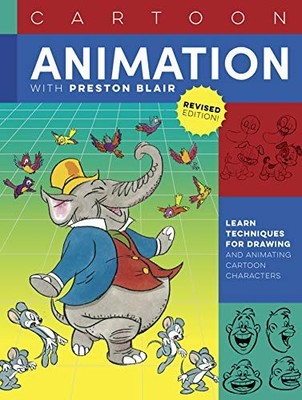 Preston Blair - Cartoon Animation with  Revised Edition!   Learn tech - G245z