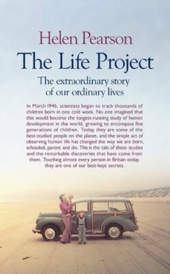 The Life Project: The Extraordinary Story of 70,000 Ordinary Liv