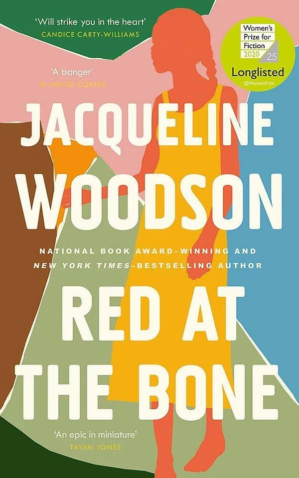 Red at the Bone Longlisted for the Women’s Prize by Jacqueline Woodson Hardcover