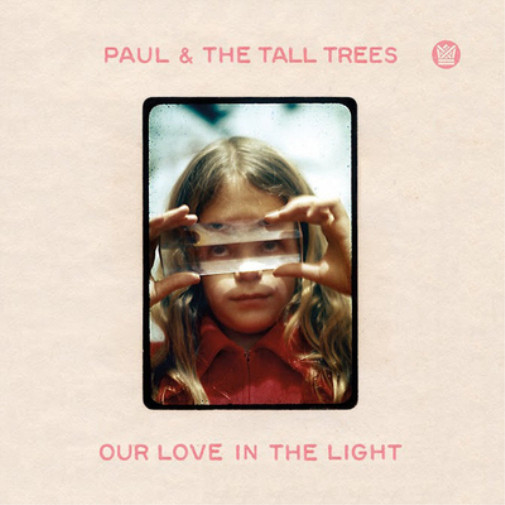 Альбом Paul & the Tall Trees Our Love in the Light (винил) 12 (ИМПОРТИРОВАН из Великобритании)