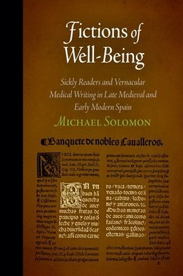 FICTIONS OF WELL-BEING: SICKLY READERS AND VERNACULAR By Michael Solomon *VG+*