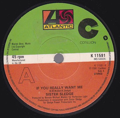 Sister Sledge - If You Really Want Me (7'', Single)