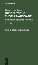 Gott Der Dreieinige: I: 27-43 by Dominikanerprovinz Teutonia E.V. (German) Hardc