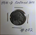 1914 D  Buffalo Nickel. Good set filler. Restored with Nic A Date. lot 002