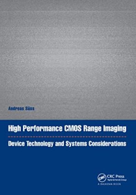 High Performance CMOS Range Imaging: Device Technology and Systems ...