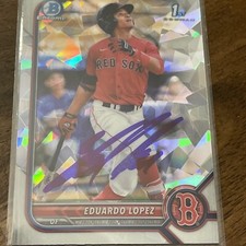 EDUARDO LOPEZ SIGNED 2022 1ST BOWMAN ATOMIC REFRACTOR CHROME PROSPECTS BP-134