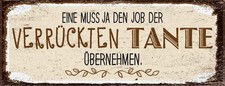 Holzschild 10x27 cm Eine muss ja Job Tante &uuml;bernehmen Spruch Zitat Deko Geschenk