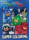 PJ Masks Super Coloring (Coloring Book)