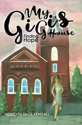 Meredith Sage Kendall My GiGi's House (Taschenbuch) (US IMPORT)