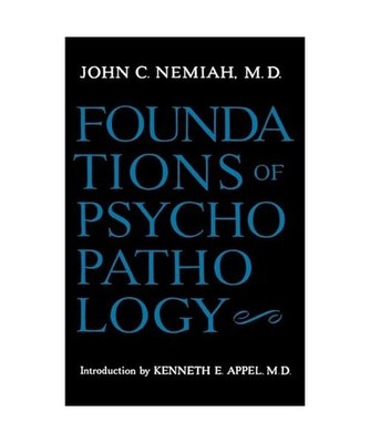 Foundations of Psychopathology, John C. Nemiah