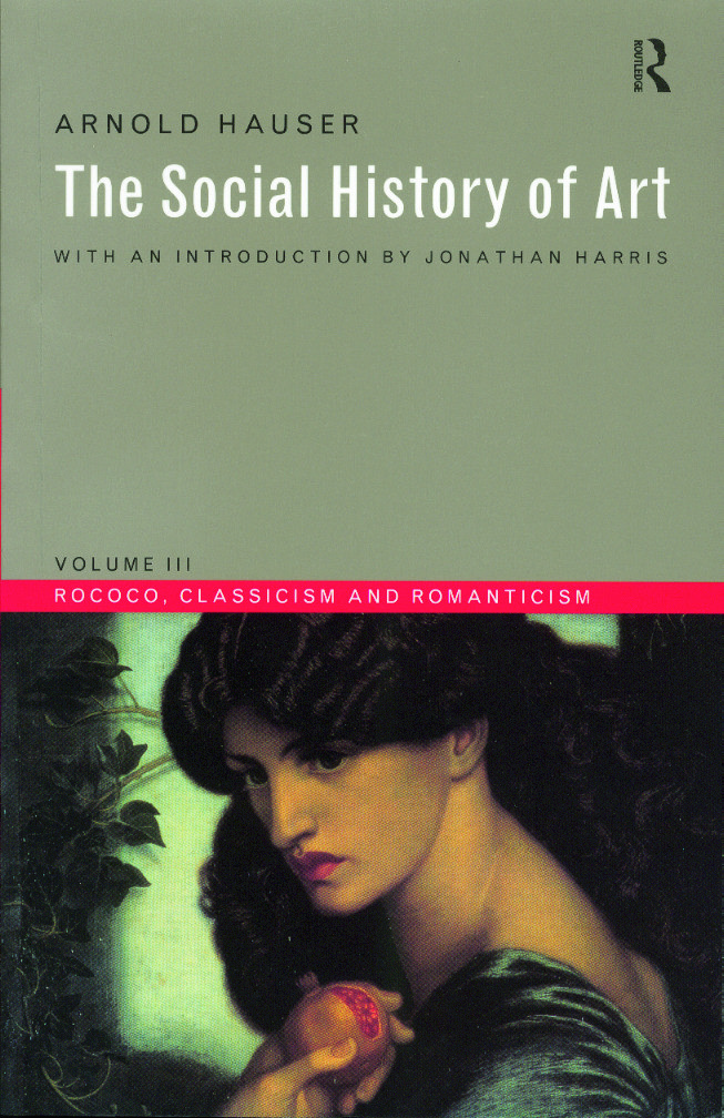 Social History of Art, Volume 3 - 3rd Edition