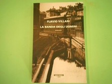 LA BANDA DEGLI UOMINI VILLANI NERI POZZA