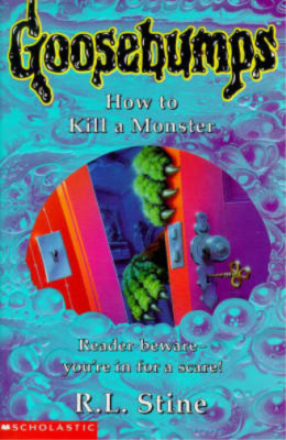 How to Kill a Monster (Gänsehaut: 46), R.L. Stine, gebraucht; sehr gutes Buch