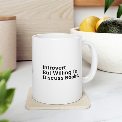Introvert But Willing To Discuss Books mug coffee
