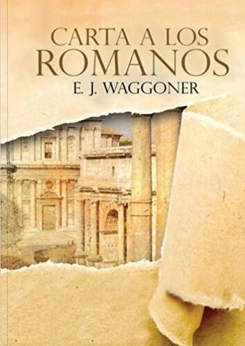 Thumbnail - Ellet J Waggoner Carta A Los Romanos (taschenbuch)