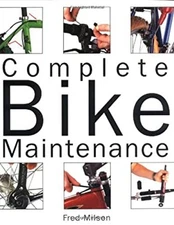 Complete Bike Maintenance Paperback Fred Milson