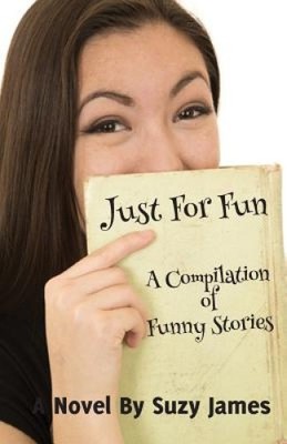 Just For Fun: A Compilation Of Funny Stories by Jodi Martin