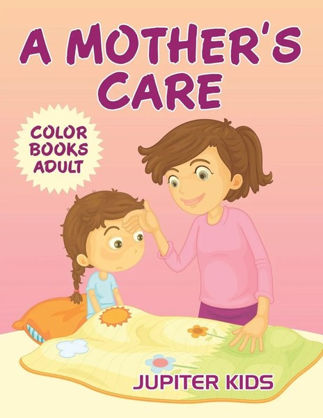 Jupiter Kids | A Mother's Care | Taschenbuch | Englisch (2016) | Jupiter Kids-image