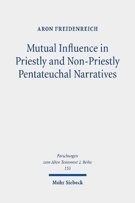Aron Freidenrei Mutual Influence in Priestly and Non-Priestly Pent (Taschenbuch)