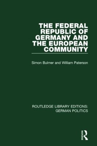 The Federal Republic of Germany and the European Community (R... - 9781138849112
