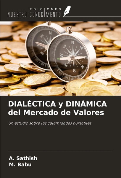 A. Sathish (U. A.) | DialÉCtica Y DinÁMica Del Mercado De Valores | Taschenbuch-image