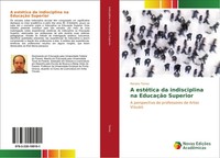 Renato Torres | A EstéTica Da Indisciplina Na EducaçãO Superior | Taschenbuch
