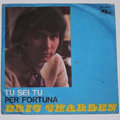 ERIC CHARDEN - PER FORTUNA. Italian 7'' 45 1970 P/S vg. (French Freakbeat Psych)