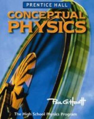 Conceptual Physics: The High School Physics Program - Hardcover - VERY GOOD