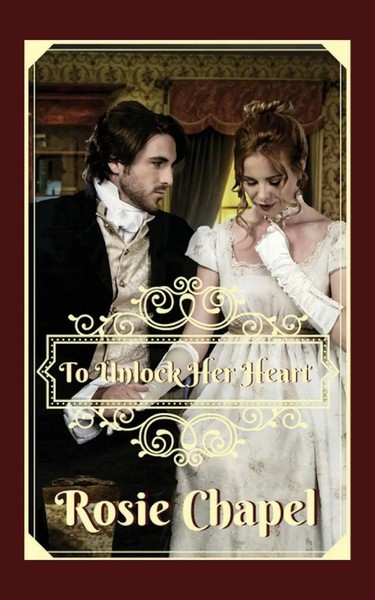 Rosie Chapel | To Unlock Her Heart | Taschenbuch | Englisch (2021)-image