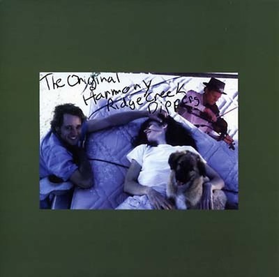 ORIGINAL HARMONY RIDGE CREEK DIPPERS Original Harmony Ridge Creek Dippers Record