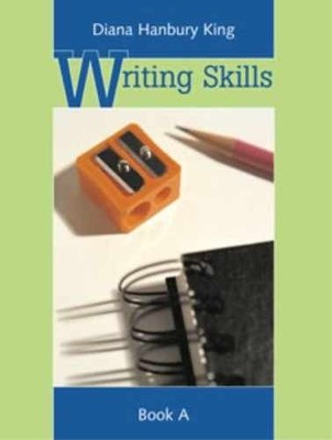 Writing Skills Book A - Paperback, by Diana Hanbury King - Very Good h