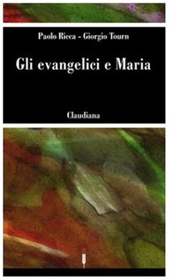 Die Evangelikalen und Maria - Reicher Paulus, Tourn Georg