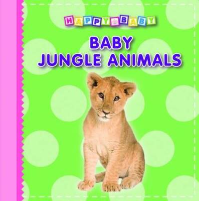 Baby Animals: Jungle (Happy Baby Boards) - Board book - VERY GOOD
