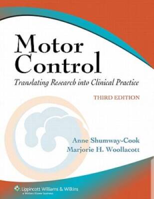 Motor Control: Translating Research into Clinical Practice - Hardcover - GOOD