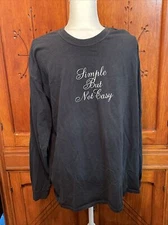 "SIMPLE BUT NOT EASY" T-Shirt Black Long Sleeve Gildan Ultra Cotton Size XL