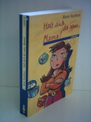 Halt dich da raus, Mama! Buch cbj